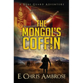 The Mongol's Coffin: A Bone Guard Adventure - Paperback