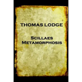 Thomas Lodge - Scillaes Metamorphosis - Paperback