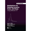 Distributions for Modeling Location, Scale, and Shape: Using Gamlss in R - Paperback