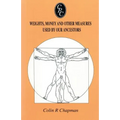 Weights, Money and Other Measures Used by Our Ancestors - Paperback