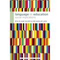 Language in Education: Social Implications - Paperback