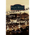 Rocky Mount and Nash County - Hardcover