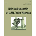 Rifle Marksmanship M16-/M4-Series Weapons (FM 3-22.9): Change 1 - Paperback