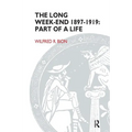 The Long Week-End 1897-1919: Part of a Life - Paperback