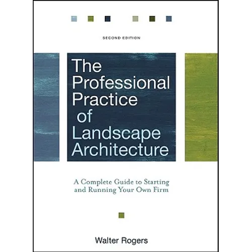 The Professional Practice of Landscape Architecture - Hardcover