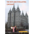The New and Everlasting Covenant - Hardcover