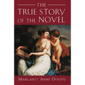 The True Story of the Novel - Paperback