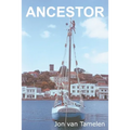 Ancestor: A Carriacou Sloop's Voyage to Vancouver - Paperback