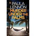 MURDER UNDER THE PALMS a gripping crime mystery packed with twists - Paperback