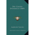 Del Colera Epidemico (1849) - Paperback