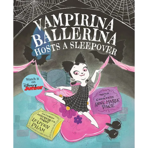 Vampirina Ballerina Hosts a Sleepover - Hardcover