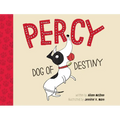 Percy, Dog of Destiny - Hardcover