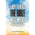 Easy To Read The Bible in 52 Weeks: a Bible Study Guide for Men and Women with Devotionals, Reflections, and Prayer Points - Paperback