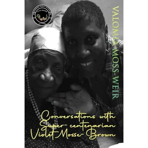 Conversations with Super-centenarian Violet Mosse-Brown - Paperback