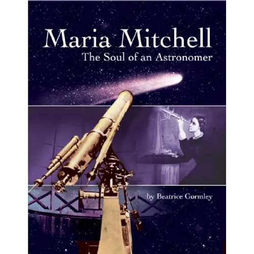 Maria Mitchell: The Soul of an Astonomer - Paperback