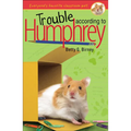 Trouble According to Humphrey - Hardcover