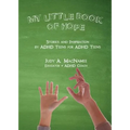My Little Book of Hope: Stories and Inspiration by ADHD Teens for ADHD Teens - Paperback