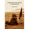 Gurkhas, Malvinas y Liderazgo - Paperback