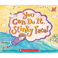 You Can Do It, Stinky Face!: A Stinky Face Book - Board Book