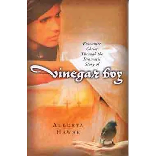 Encounter Christ Through the Dramatic Story of Vinegar Boy - Paperback
