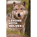 Living with Wolves: Affects, Feelings and Sentiments in Human-Wolf-Coexistence - Paperback