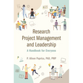 Research Project Management and Leadership: A Handbook for Everyone - Paperback