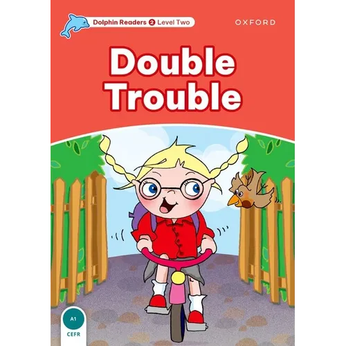 Dolphin Readers: Level 2: 425-Word Vocabularydouble Trouble - Paperback