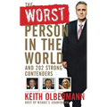 The Worst Person in the World: And 202 Strong Contenders - Paperback