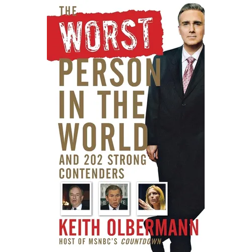 The Worst Person in the World: And 202 Strong Contenders - Paperback