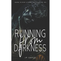 Running From Darkness: MC Gay Romance - Paperback