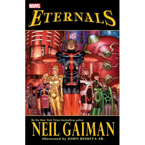 Eternals by Neil Gaiman [New Printing] - Paperback