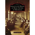 Immaculate Heart of Mary Sisters of Michigan - Paperback