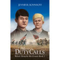 Where Duty Calls: Volume 1 - Paperback
