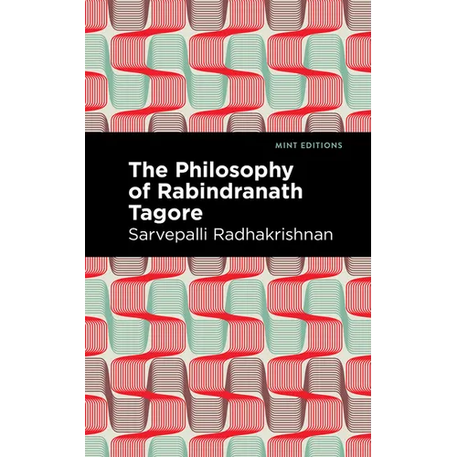 The Philosophy of Rabindranath Tagore - Paperback