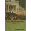 Into The Darkness: An Uncensored Report From Inside the Third Reich at War - Paperback