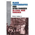 Black Confederates and Afro-Yankees in Civil War Virginia - Hardcover