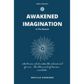 Awakened Imagination & The Search: imagination Creates Reality - Paperback