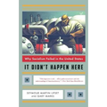 It Didn't Happen Here: Why Socialism Failed in the United States - Paperback