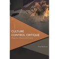 Culture Control Critique: Allegories of Reading the Present - Paperback