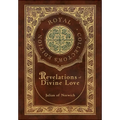Revelations of Divine Love (Royal Collector's Edition) (Case Laminate Hardcover with Jacket) - Hardcover