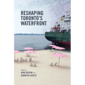 Reshaping Toronto's Waterfront - Paperback