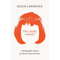 I'm a Lucky Woman - Paperback