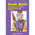 Aunt Ruth: The Queen of English and Her Reign of Error - Paperback
