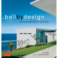 Bali by Design: 25 Contemporary Houses - Hardcover