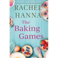 The Baking Games: A Grumpy Sunshine Romantic Comedy - Paperback