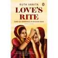 Love's Rite: Same-Sex Marriages in Modern India - Paperback