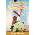Mentoring for Marriage: A Seven-Week Interactive Course Designed to Prepare Couples for Marriage - Paperback