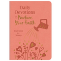 Daily Devotions to Nurture Your Faith: Inspiration for Women - Imitation Leather