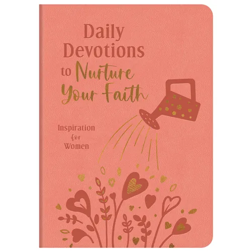 Daily Devotions to Nurture Your Faith: Inspiration for Women - Imitation Leather