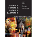 Looking Forward, Looking Backward: Forty Years of Women's Ordination - Paperback